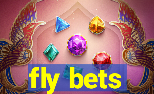 fly bets